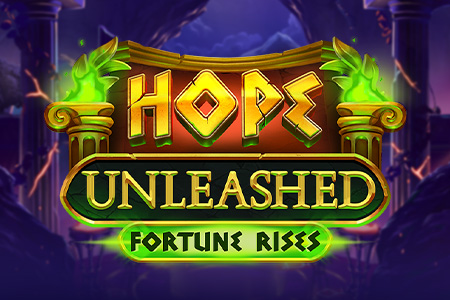 Hope Unleashed Fortune Rises